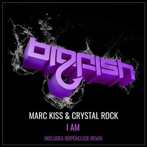 Marc Kiss & Crystal Rock - I AM